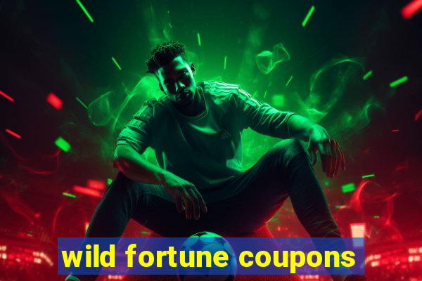 wild fortune coupons