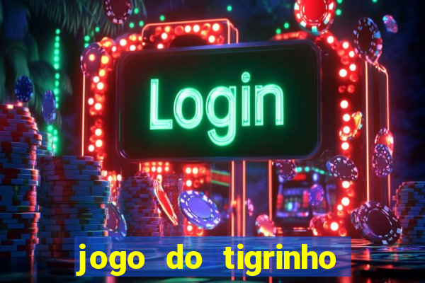 jogo do tigrinho é liberado