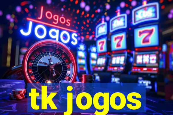 tk jogos