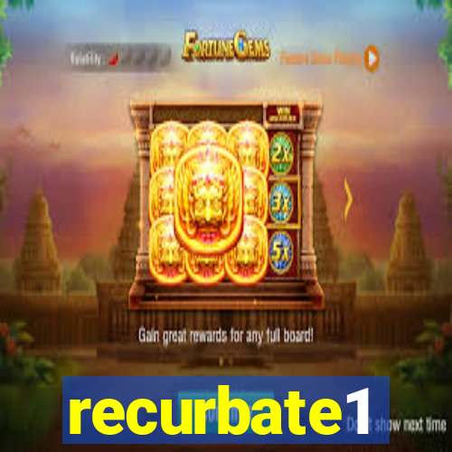 recurbate1