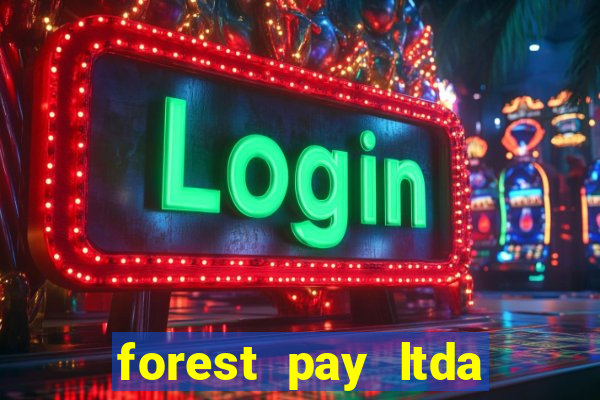 forest pay ltda plataforma de jogos