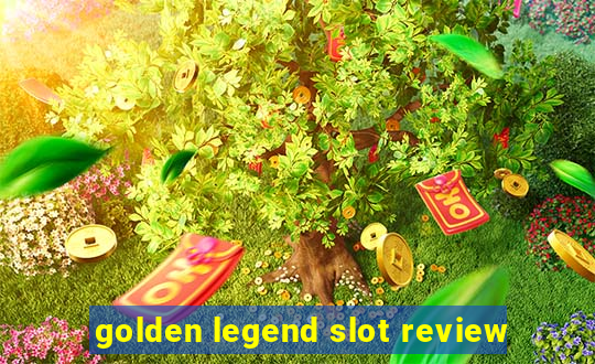 golden legend slot review