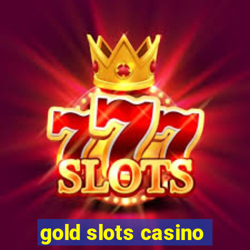 gold slots casino