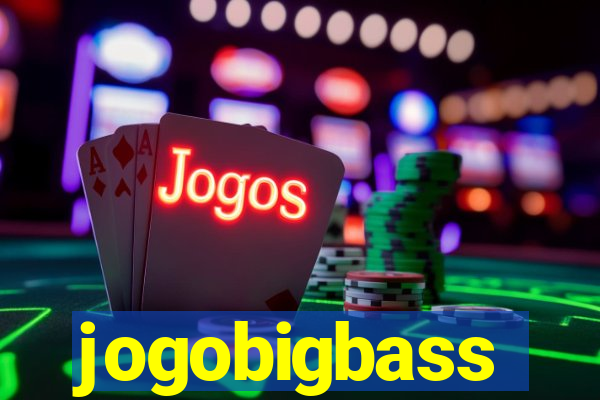 jogobigbass