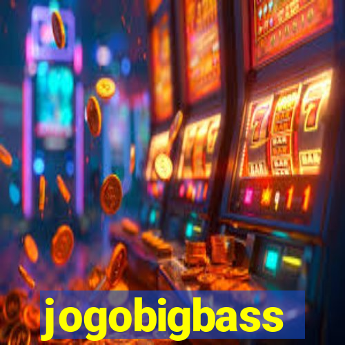 jogobigbass