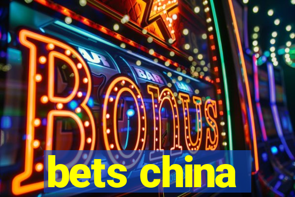 bets china