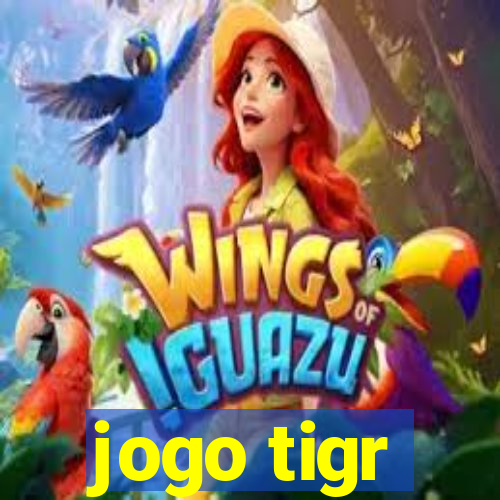 jogo tigr