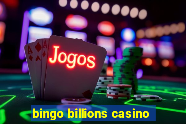 bingo billions casino