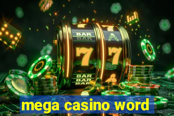 mega casino word