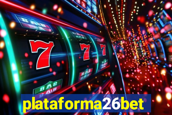 plataforma26bet