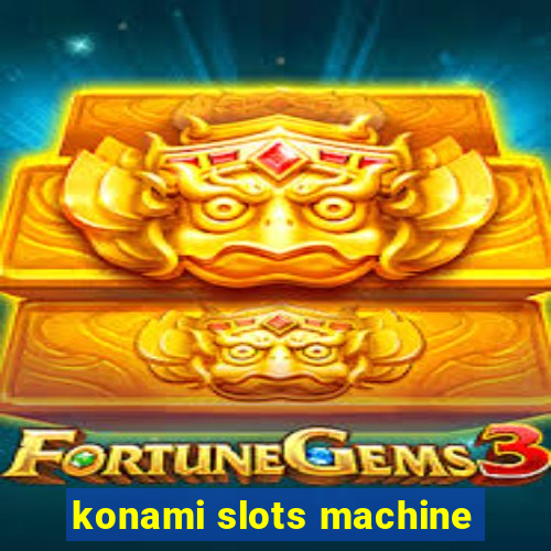 konami slots machine