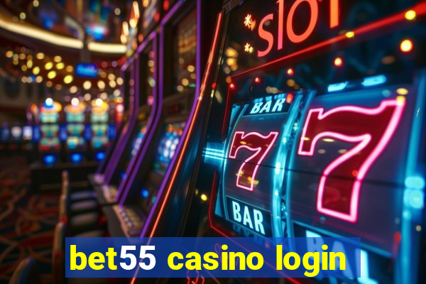 bet55 casino login