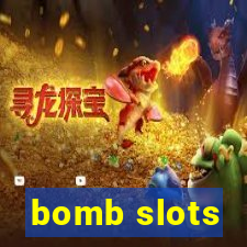 bomb slots