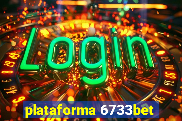 plataforma 6733bet