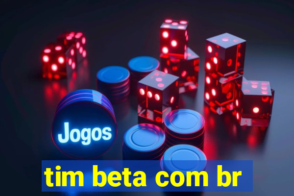 tim beta com br