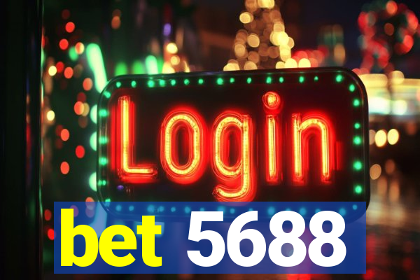 bet 5688