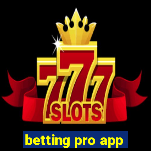 betting pro app