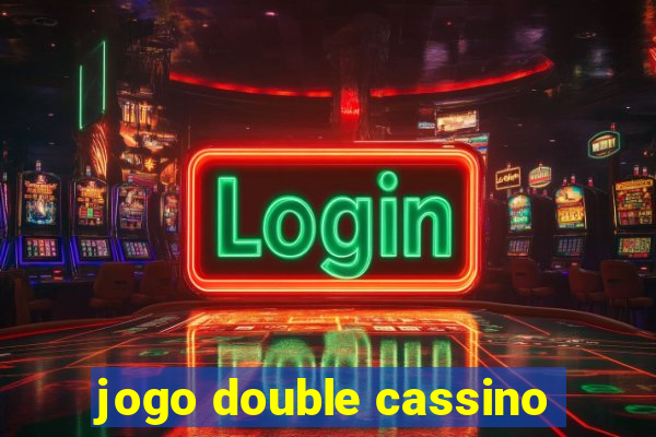 jogo double cassino