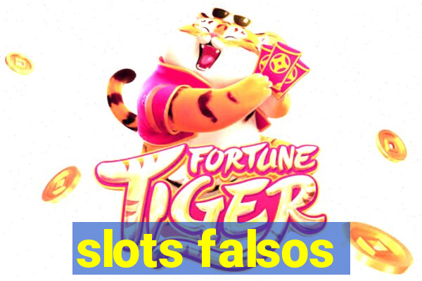 slots falsos