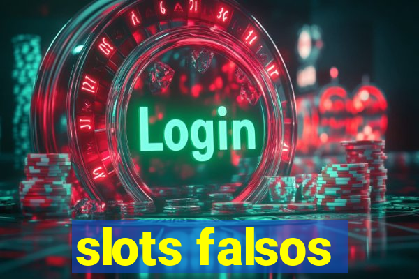 slots falsos