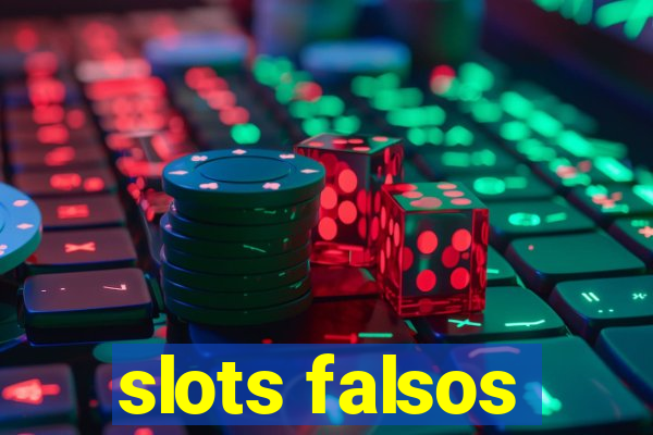 slots falsos