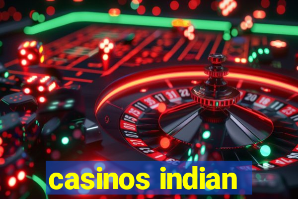 casinos indian