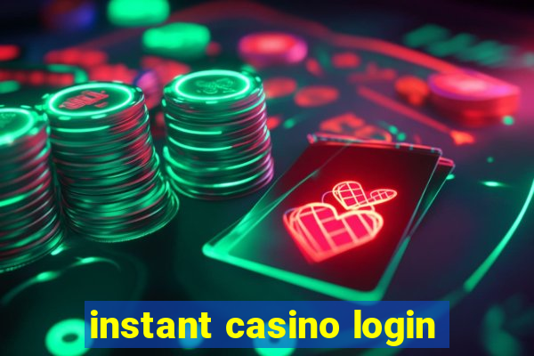 instant casino login