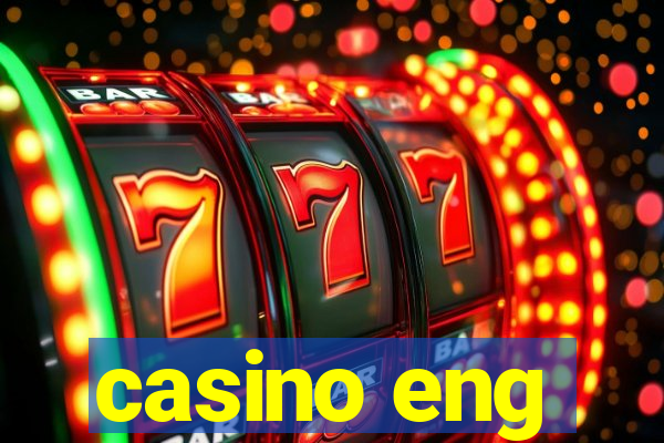 casino eng