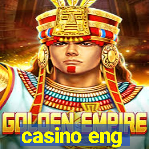 casino eng