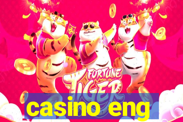 casino eng