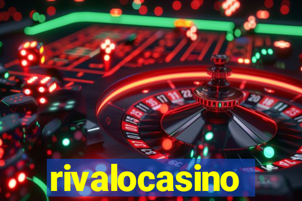 rivalocasino