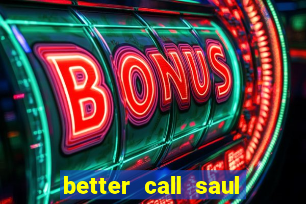 better call saul torrent dublado