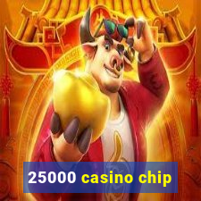 25000 casino chip