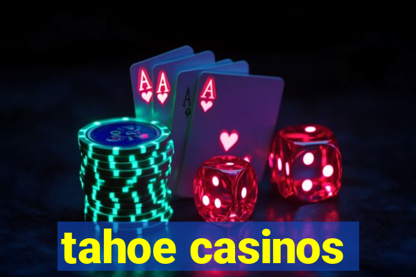 tahoe casinos