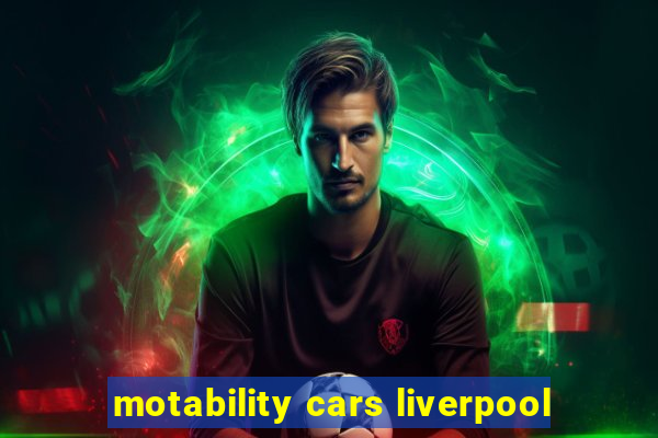 motability cars liverpool