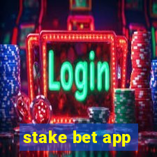 stake bet app