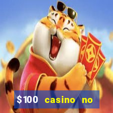 $100 casino no deposit bonus codes