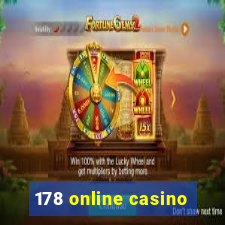 178 online casino