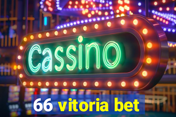 66 vitoria bet