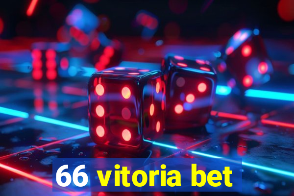 66 vitoria bet