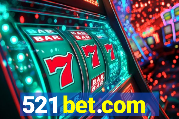 521 bet.com