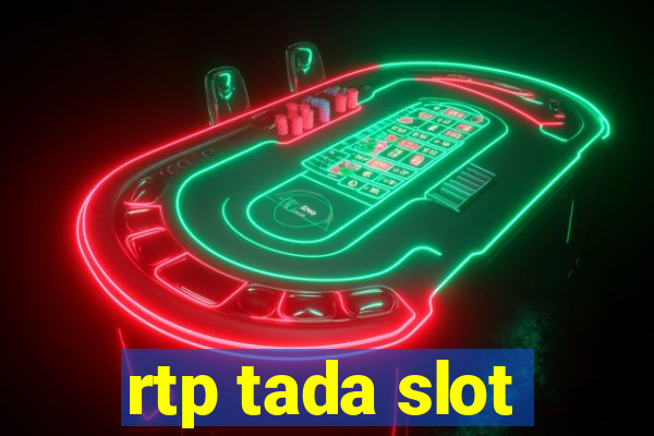 rtp tada slot