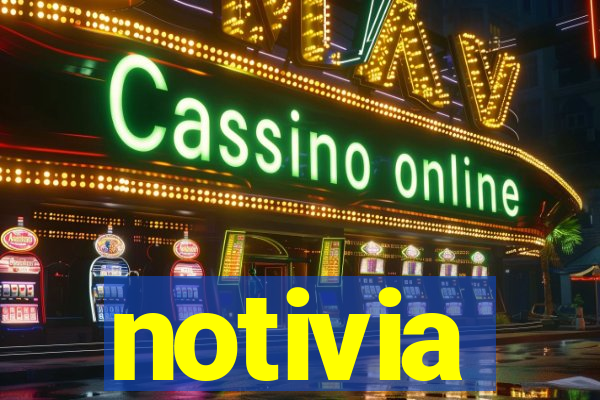 notivia