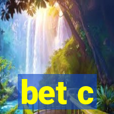 bet c