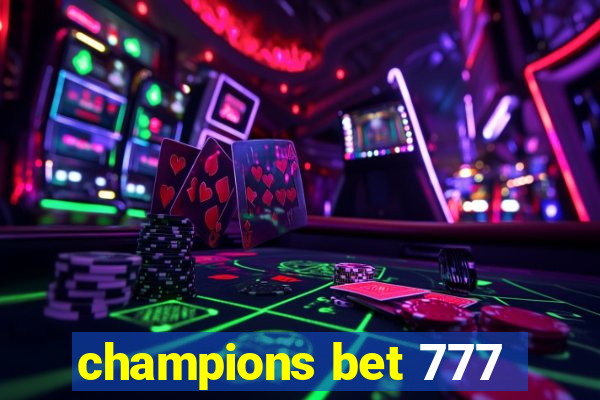 champions bet 777