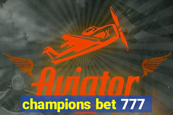 champions bet 777