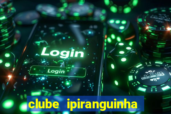 clube ipiranguinha porto alegre