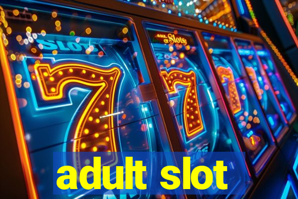 adult slot