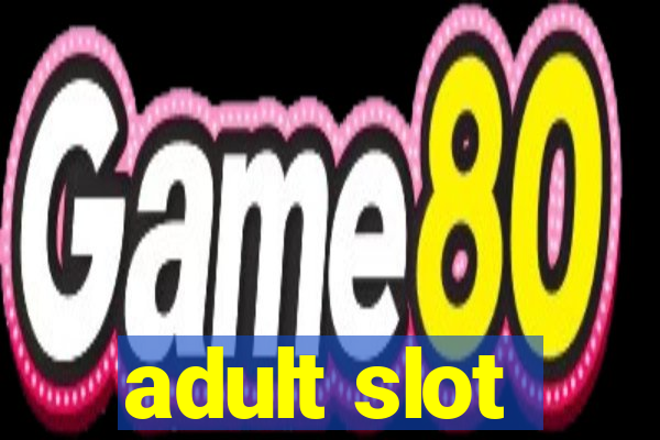 adult slot