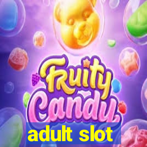 adult slot